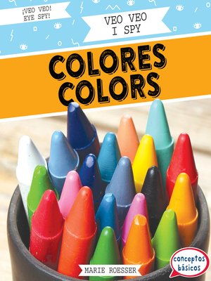cover image of Veo veo colores / I Spy Colors